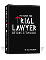The Way of the Trial Laywer - Beyond Technique